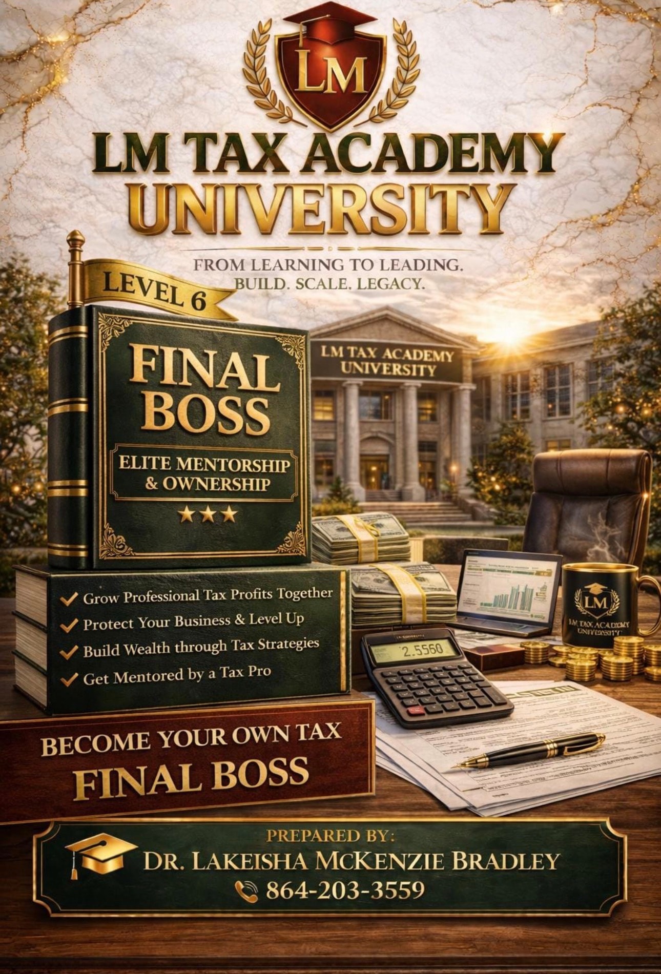 Level 6 LM Tax Academy Workbook — Final Boss: Elite Mentorship & Ownership